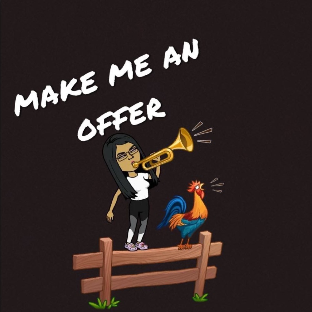 MAKE ME AN OFFER GUYS!